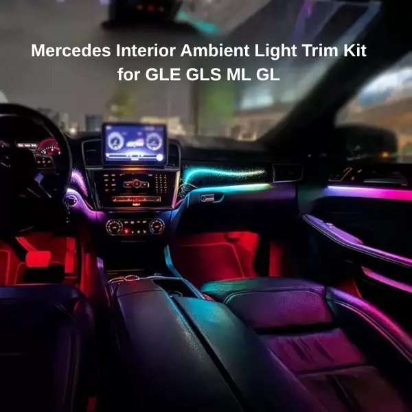 Mercedes Interior Ambient Light Trim Kit