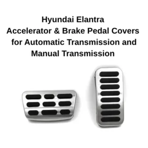 Hyundai Elantra Pedal Covers