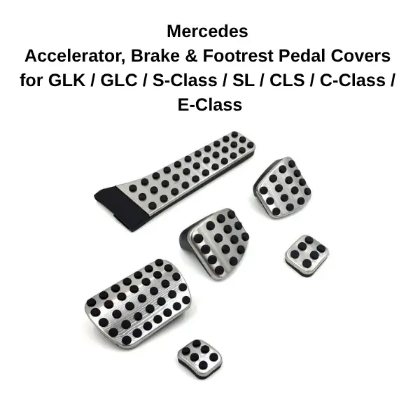 Mercedes Accelerator Brake Footrest Pedal Covers