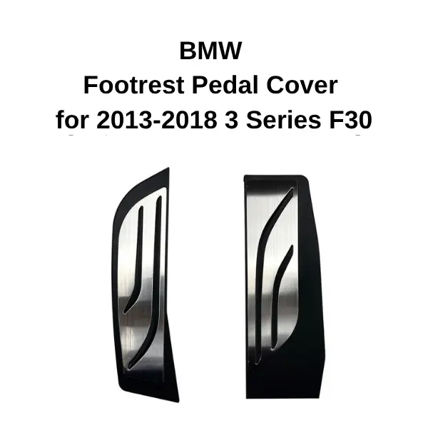 BMW F30 Footrest Pedal Cover